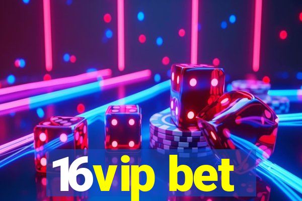 16vip bet